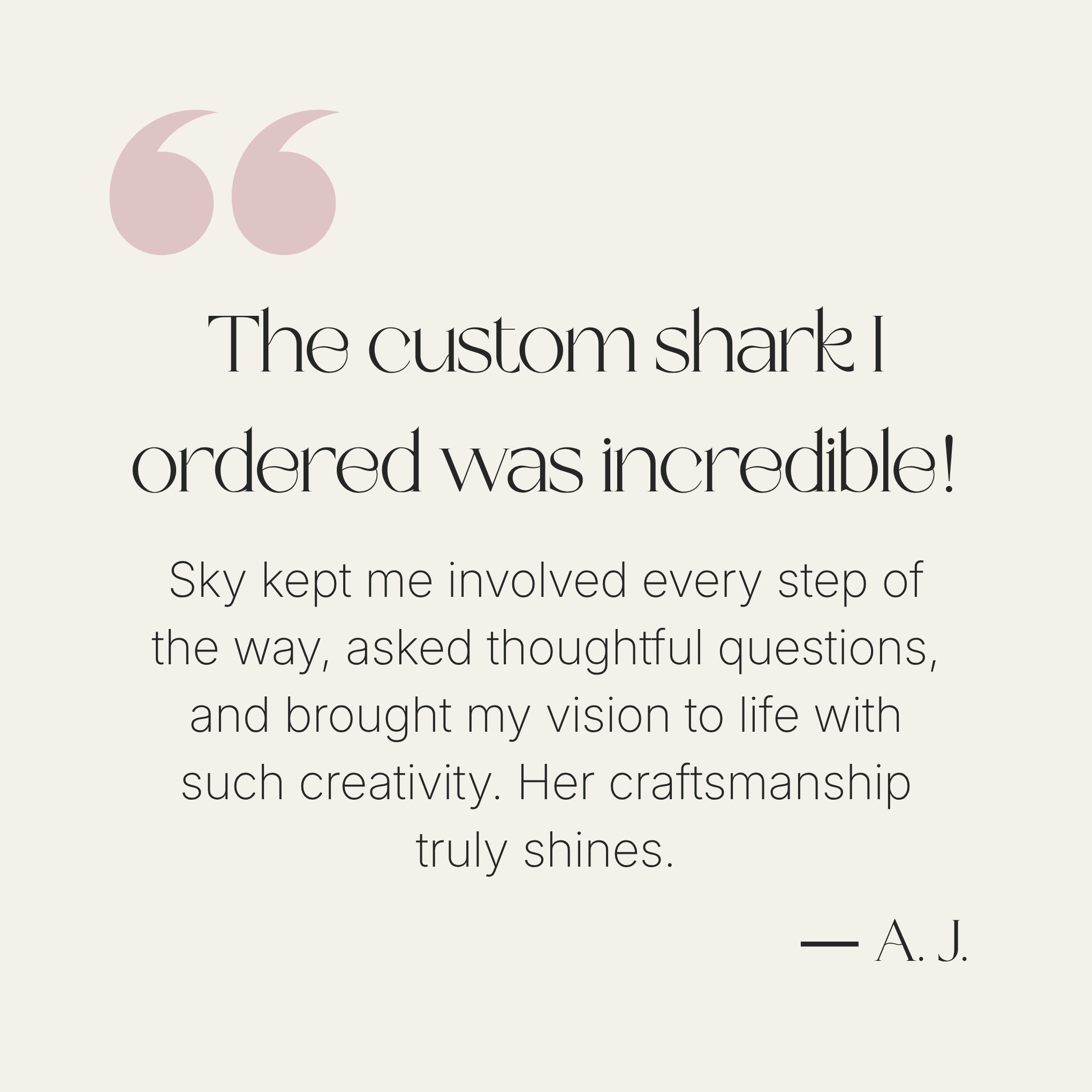 Positive review of a custom shark product with a quote on a light pink background