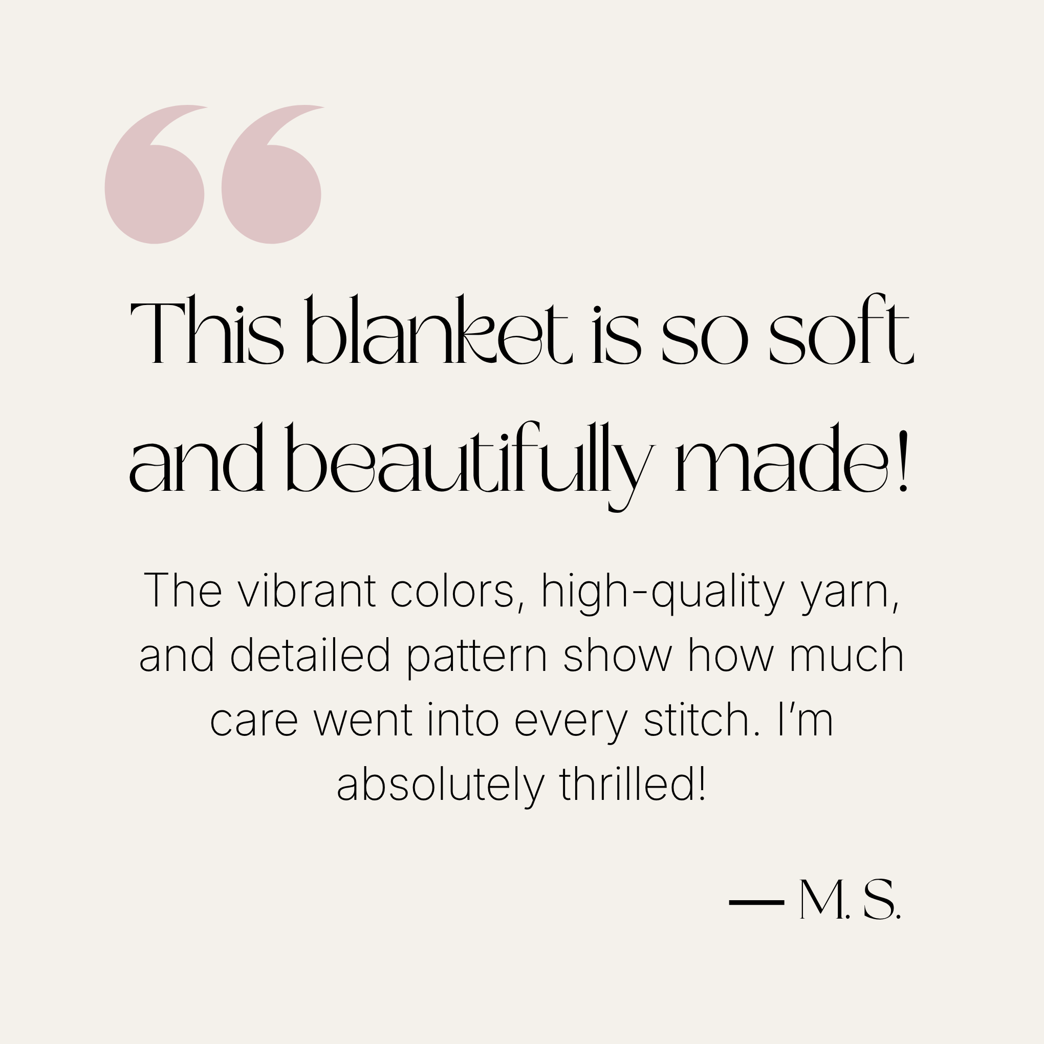 A positive review of a custom blanket order on a neutral background