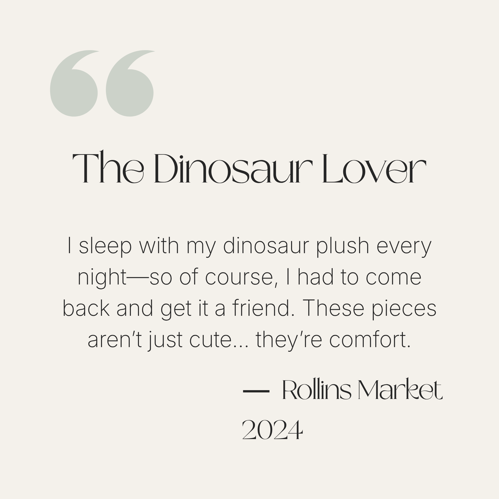 Text quote from 'The Dinosaur Lover' about dinosaur plush toys on a light gray background.